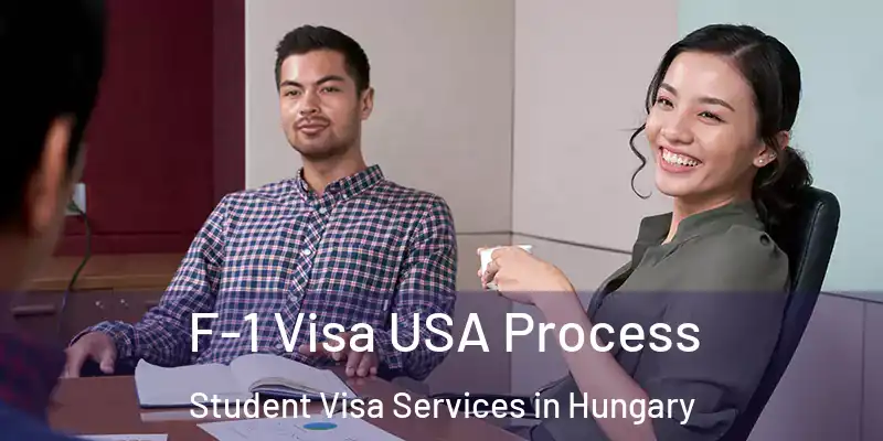 F-1 Visa USA Process Student Visa Services in Hungary