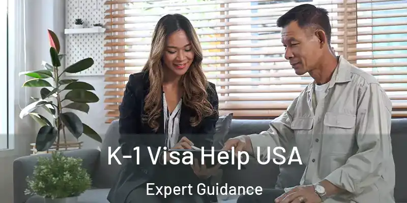  K-1 Visa Help USA Expert Guidance