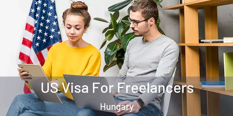  US Visa For Freelancers Hungary